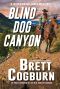 [Widowmaker Jones 05] • Blind Dog Canyon